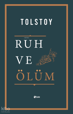 Ruh ve Ölüm Lev N. Tolstoy