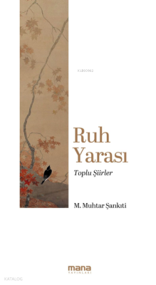 Ruh Yarası;Toplu Şiirler M. Muhtar Şankıtî