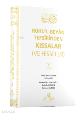 Ruhul Beyan Tefsirinden Kıssalar ve Hisseler 2. Cilt İsmail Hakkı Burs