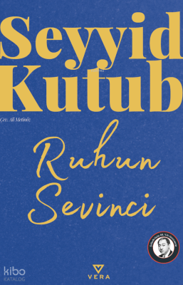 Ruhun Sevinci Seyyid Kutub