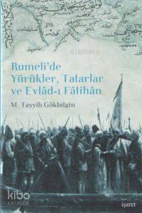 Rumeli'de Yörükler, Tatarlar ve Evlâd-ı Fâtihan