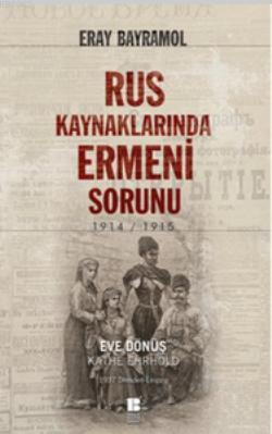 Rus Kaynaklarında Ermeni Sorunu; 1914 - 1915