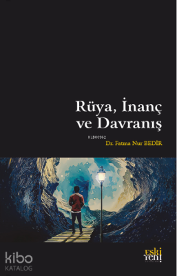 Rüya, İnanç ve Davranış