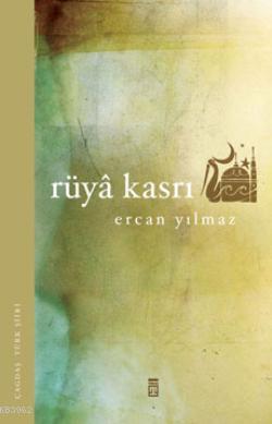 Rüya Kasrı Ercan Yılmaz