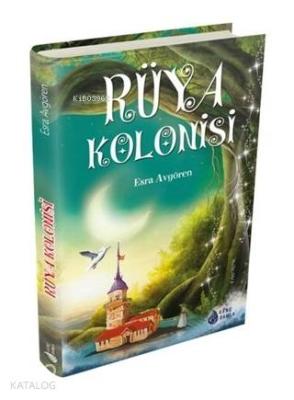 Rüya Kolonisi Esra Avgören