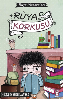 Rüya Korkusu;Rüya Maceraları