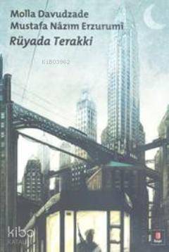 Rüyada Terakki Molla Davutzade Mustafa Nazım Erzurumi