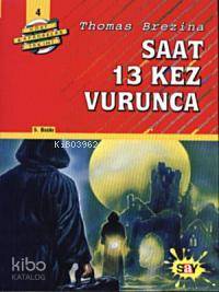 Saat 13 Kez Vurunca Thomas Brezina