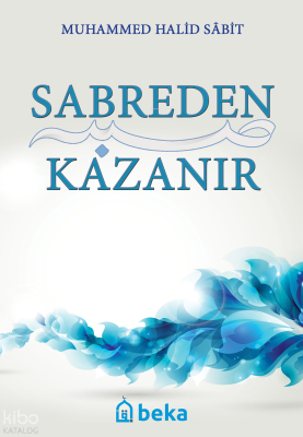 Sabreden Kazanır Muhammed Halid Sabit