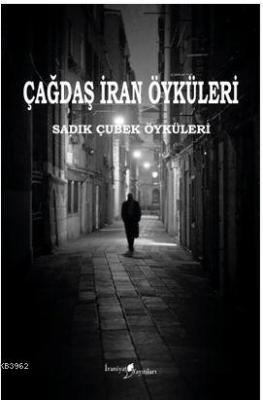 Sadık Çubek Öyküleri; Çağdaş İran Öyküleri