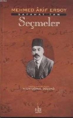 Safahat'tan Seçmeler Mehmed Âkif Ersoy