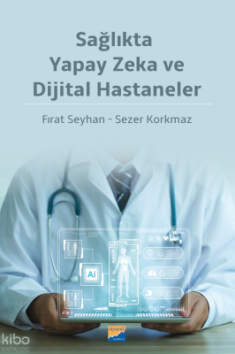 Sağlıkta Yapay Zeka Ve Dijital Hastaneler