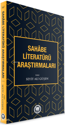 Sahâbe Literatürü Araştırmaları