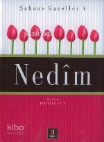 Şahane Gazeller 4 - Nedîm