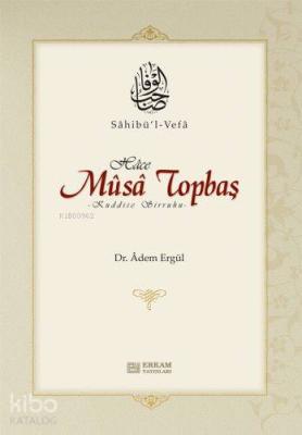 Sahib-u'l Vefa Hace Musa Topbaş