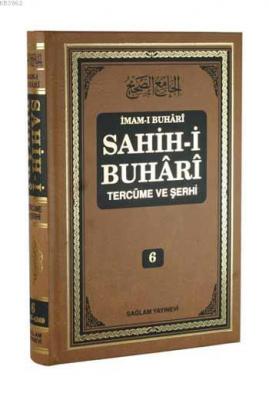 Sahih-i Buhari Tercüme ve Şerhi cilt 6 İmam-ı Buhari