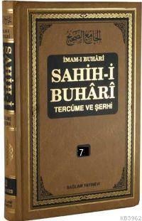 Sahih-i Buhari Tercüme ve Şerhi cilt 7 İmam-ı Buhari