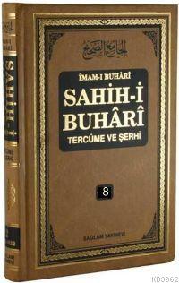 Sahih-i Buhari Tercüme ve Şerhi cilt 8 İmam-ı Buhari
