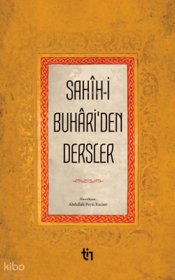 Sahih-i Buhari'den Dersler İmam Buhari