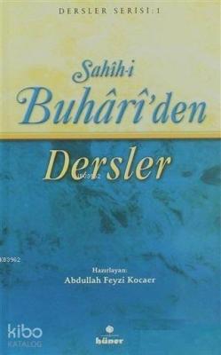 Sahih-i Buhari'den Dersler
