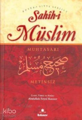 Sahih-i Müslim Muhtasarı Metinsiz