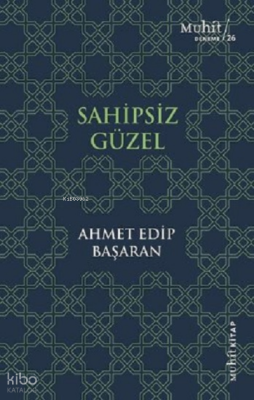 Sahipsiz Güzel Ahmet Edip Başaran