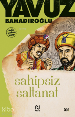 Sahipsiz Saltanat Yavuz Bahadıroğlu