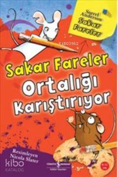 Sakar Fareler Ortalığı Karıştırıyor