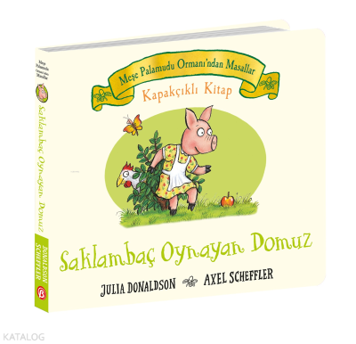 Saklambaç Oynayan Domuz; Meşe Palamudu Ormanı'ndan Masallar