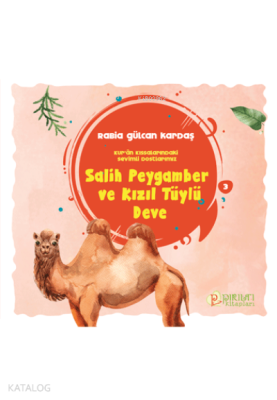 Salih Peygamber ve Kızıl Tüylü Deve