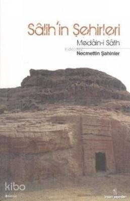 Salih'in Şehirleri; Medain-i Salih