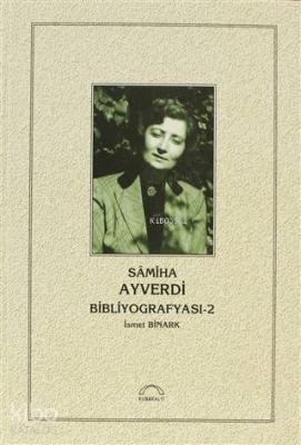 Samiha Ayverdi Bibliyografyası 2