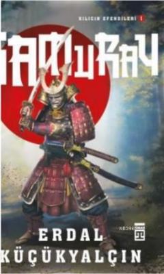 Samuray / Kılıcın Efendileri-1 Erdal Küçükyalçın
