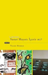 Sanat Hayatı İçerir Mi? Necmi Sönmez