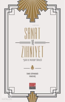 Sanat ve Zihniyet;"Şair ve Patron" Örneği"