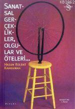 Sanatsal Gerçeklikler Olgular ve Öteleri