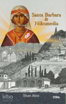 Santa Barbara & Nikomedia