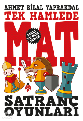 Satranç Oyunları - Tek Hamlede Mat