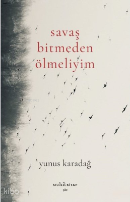 Savaş Bitmeden Ölmeliyim