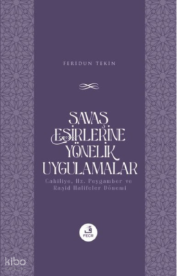 Savaş Esirlerine Yönelik Uygulamalar