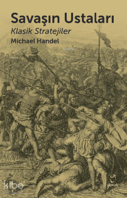 Savaşın Ustaları; Klasik Stratejiler