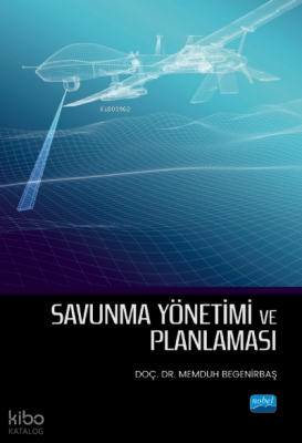 Savunma Yönetimi ve Planlaması Memduh Begenirbaş