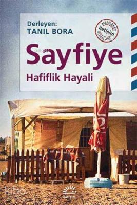 Sayfiye; Hafiflik Hayali