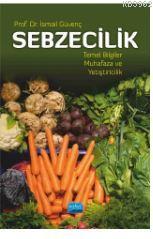 Sebzecilik Temel Bilgiler Muhafaza ve Yetiştiricilik