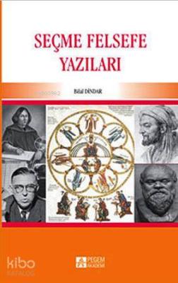 Seçme Felsefe Yazıları Bilal Dindar