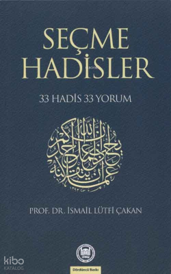 Seçme Hadisler; 33 Hadis 33 Yorum