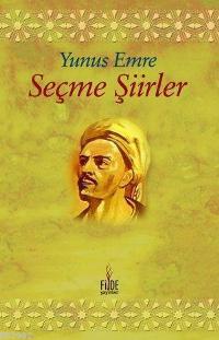 Seçme Şiirler Yunus Emre