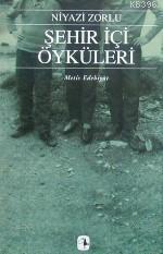 ŞEHİR İÇİ ÖYKÜLERİ