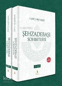 Şehzadebaşı Sohbetleri (2 Cilt) Nureddin Yıldız