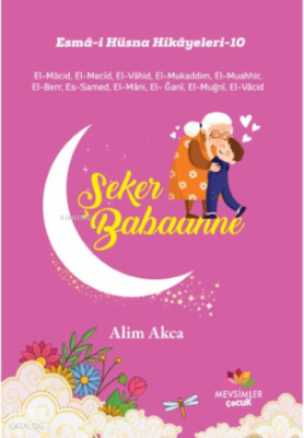 Şeker Babanne;Esma-İ Hüsna Hikayeleri-10
